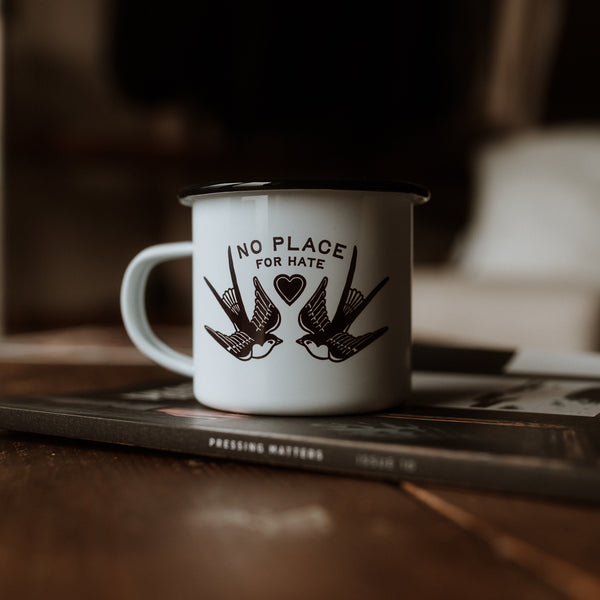 NO PLACE FOR HATE - ENAMEL MUG