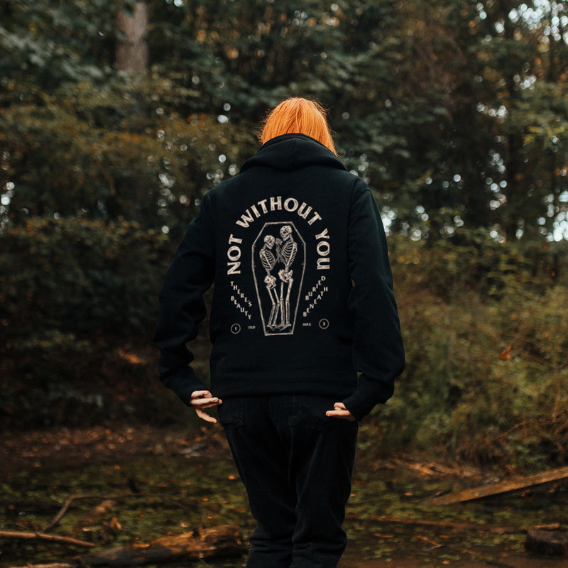 NOT WITHOUT YOU - HOODIE