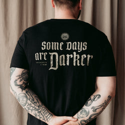 SOME DAYS ARE DARKER - BLACK UNISEX T-SHIRT