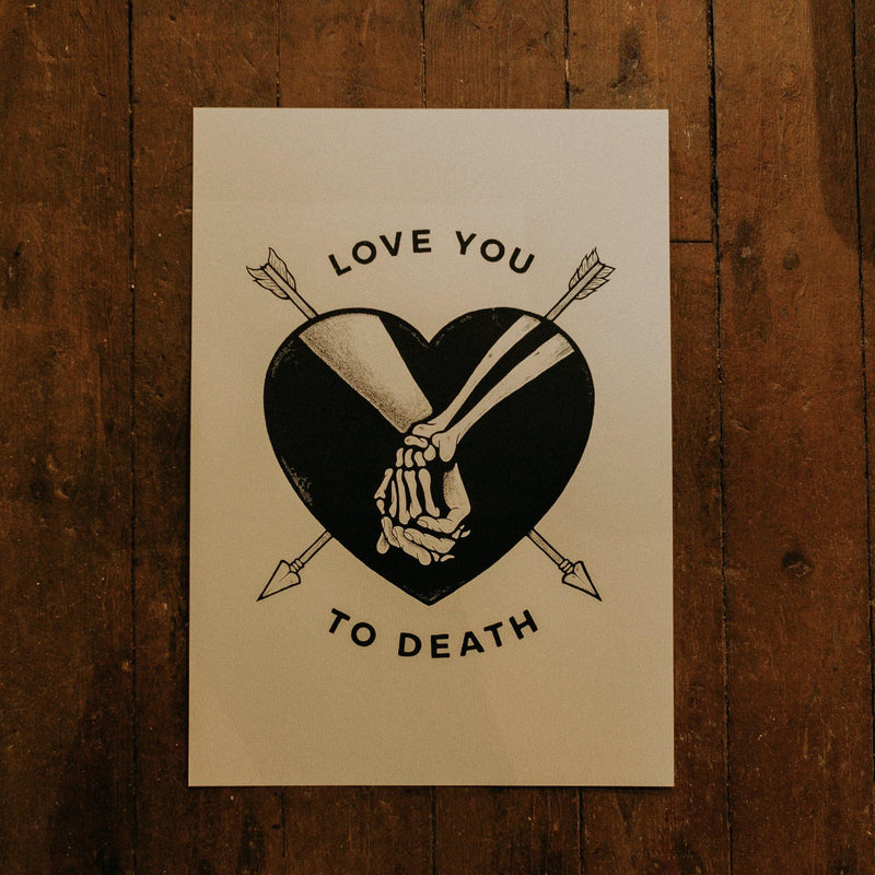 LOVE YOU TO DEATH - Art Print - Thirteensupply.co