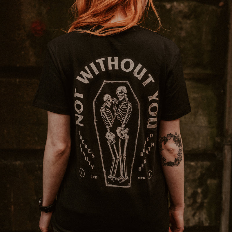 NOT WITHOUT YOU - BLACK UNISEX T-SHIRT